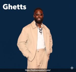 Ghetts